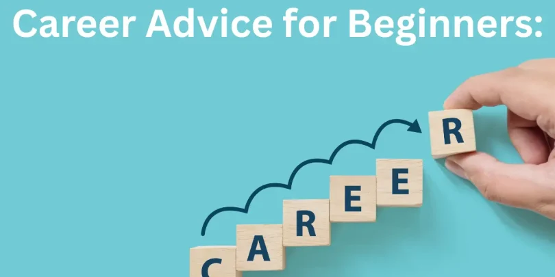 career advice for beginners: