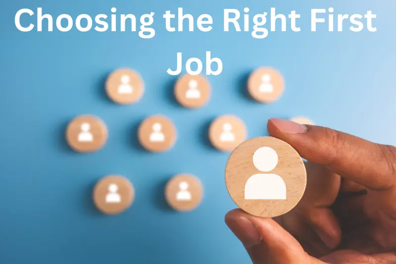 choosing the right first job