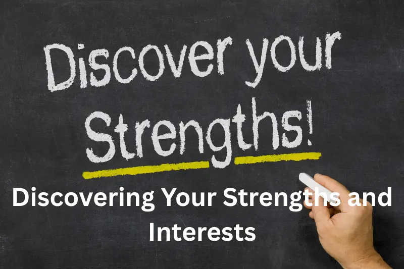 discovering your strengths and interests