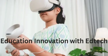 education innovation with edtech