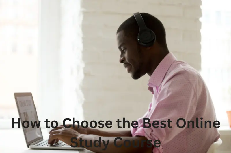 how to choose the best online study course