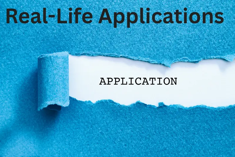 Real-Life Applications