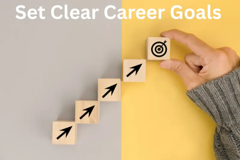 set clear career goals