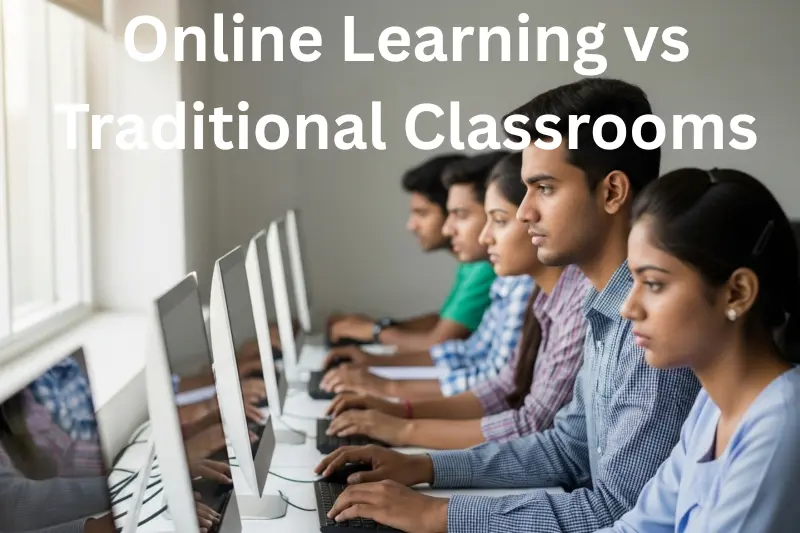 Online Learning vs Traditional Classrooms