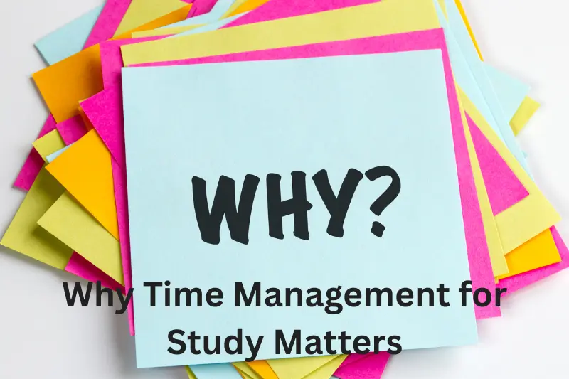why time management for study matters